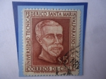 Stamps Chile -  Universidad técnica Federico Santa María-Donada por Federico Santa María (1845-1925) Filántropo y Em