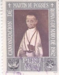 Stamps Peru -  CANONIZACIÓN, MARTÍN DE PORRES