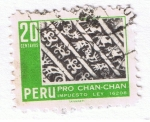 Stamps Peru -  Pro Chan Chan  impuesto de ley