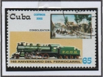 Sellos de America - Cuba -  165 Aniv. d' Ferrocarril: Consolidación