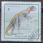 Sellos de Europa - Hungr�a -  Animales prehistóricos: Tarbosaurus