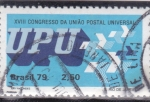 Sellos de America - Brasil -  U.P.U. (Unión Postal Universal), XVIII Congreso