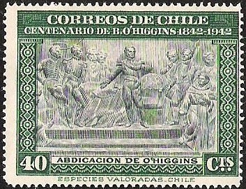 CENTENARIO DE BERNARDO OHIGGINS - ABDICACION DE OHIGGINS 