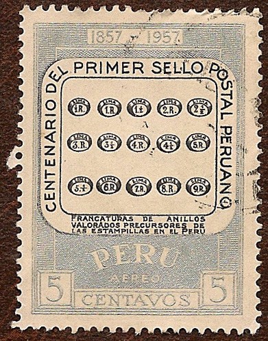 Centenario del Primer Sello Postal Peruano. 1857 - 1957