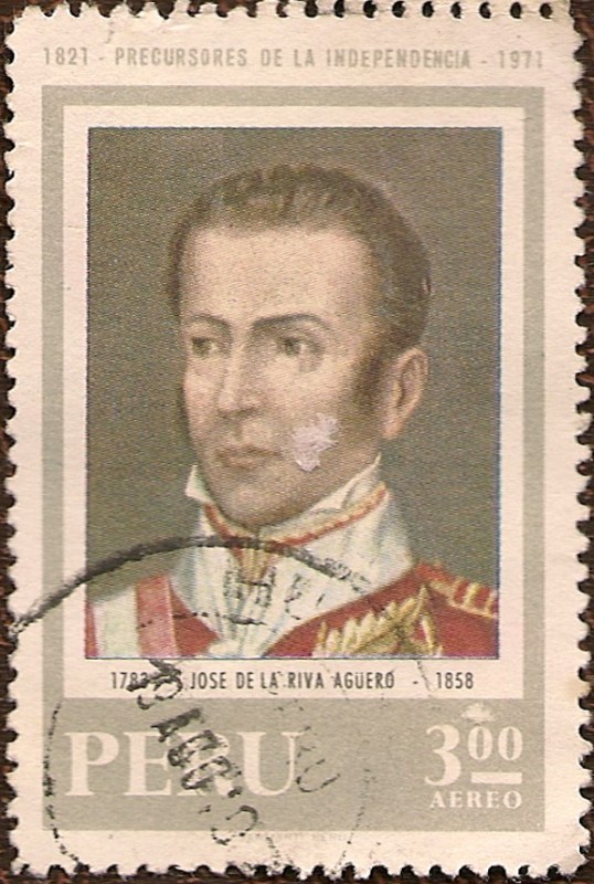 Precursores de la Independencia: José de la Riva Agüero 1783-1858