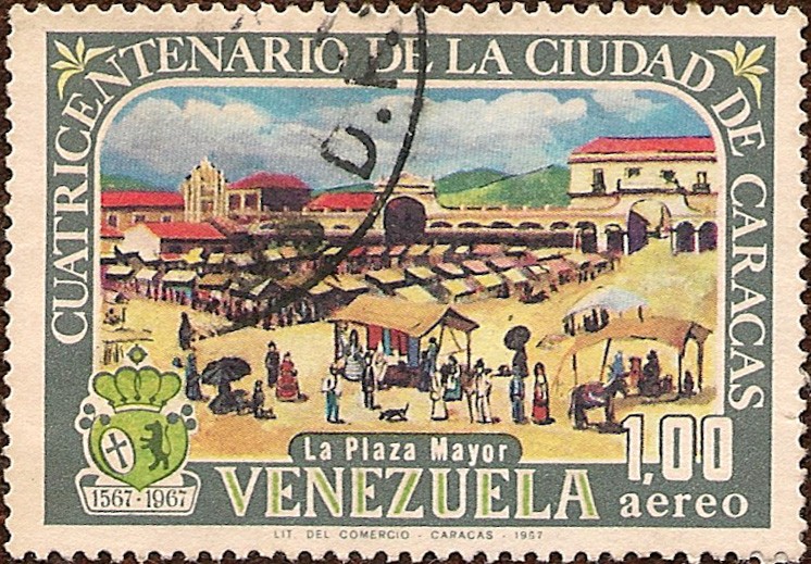 Cuatricentenario de la Ciudad de Caracas - 1567-1967 - La Plaza Mayor.