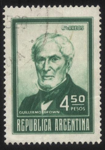 Almirante Guillermo Brown. 1777 – 1857. Primer almirante de la fuerza naval de la Argentina.