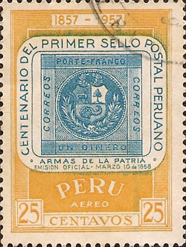 Centenario del Primer Sello Postal Peruano. 1857 - 1957