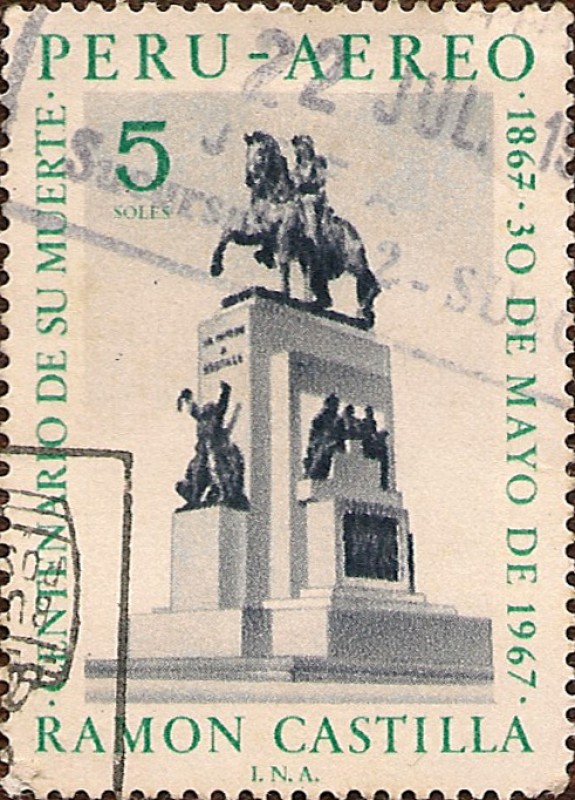 Ramón Castilla - Centenario de su Muerte - 1867, 30 de mayo de 1967. Monumento.