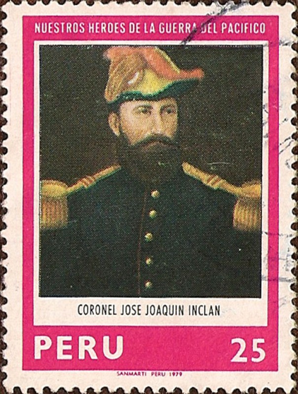 Nuestros Héroes de la Guerra del Pacífico: Coronel José Joaquín Inclan.