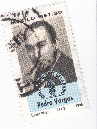 idolos populares de la radio-Pedro Vargas