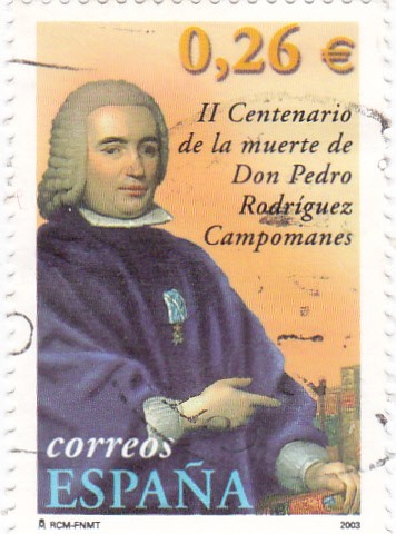 II centenario de la muerte de don pedro rodriguez campomanes