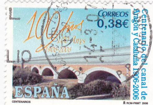 centenario del canal de aragon y cataluña 1906-2006