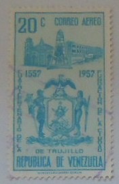 CUATRICENTENARIO DE LA FUNDACION DE LA CIUDAD DE TRUJILLO 1557-1957