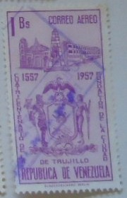 CUATRICENTENARIO DE LA FUNDACION DE LA CIUDAD DE TRUJILLO1557-1957