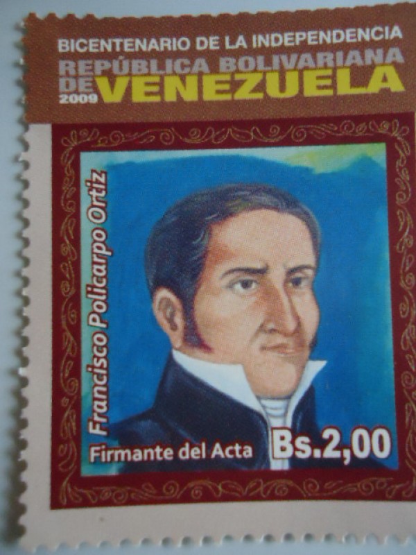 Bic.Independencia rep.Bolivariana de V/zuela.Firmante del Acta:Francisco Policarpo Ortiz