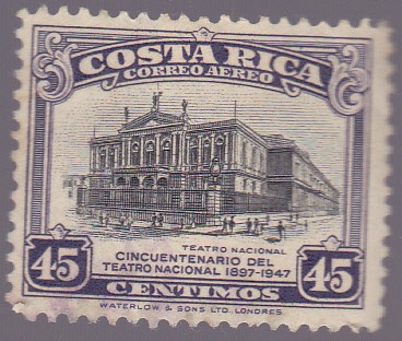 Teatro Nacional Cincuentenario del Teatro Nacional 1897-1947 - correo aereo