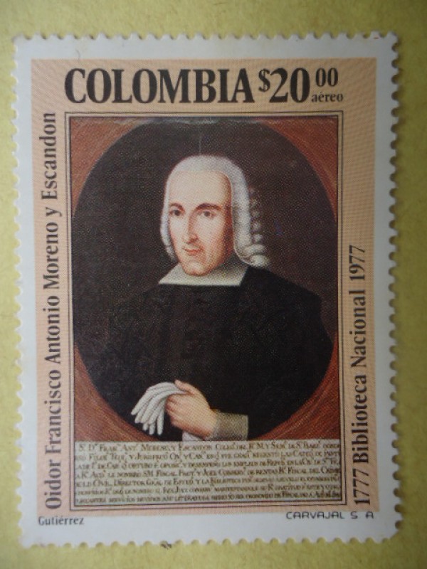 Oidor: Francisco Antonio Moreno y Escandio (1777 Biblioteca Nacional 1977)Pintura de Gutierrez