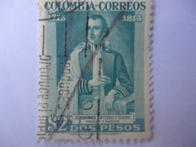 JOAQUÍN DE CAyZEDO Y CUERO-Prócer y Martir. 1773-1813.
