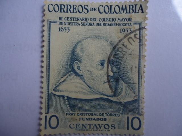 III Centenario del Colegio Mayor de Nuestra Señora del Rosario-1653-1953-Fundador:Fray Cristobal de 