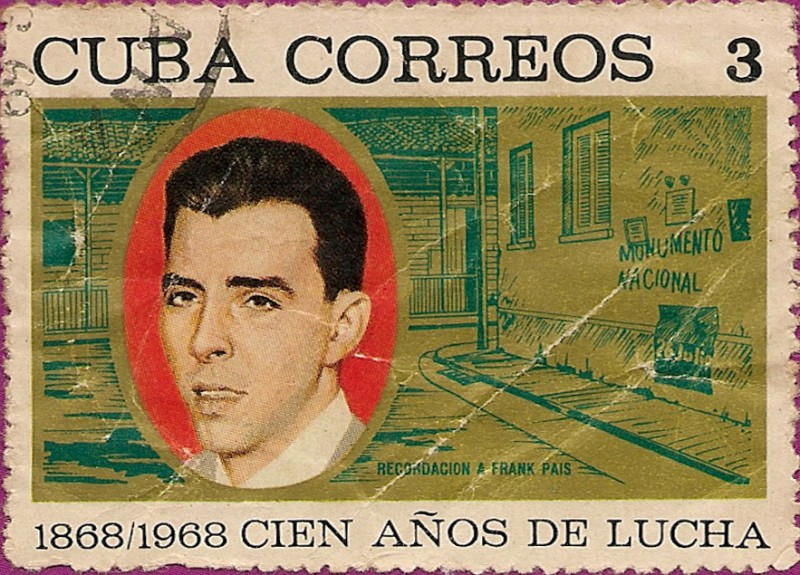 1868/1968 Cien Años de Lucha - Recordación a Frank Pais.
