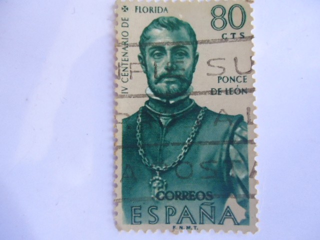Forjadores de América.-Juan Ponce de León y Figueroa-IV Centenario del Descubrimiento de la Florida.