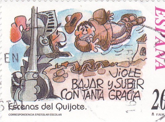 Escenas del Quijote-VIOLE BAJAR Y SUBIR CON TANTA GRACIA    (H)