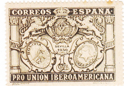 Pro Unión Iberoamericana- Escudos de España, Bolivia y Paraguay   (I)
