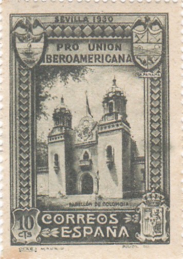 Pro Unión Iberoamericana- Pabellón de Colombia    (I)