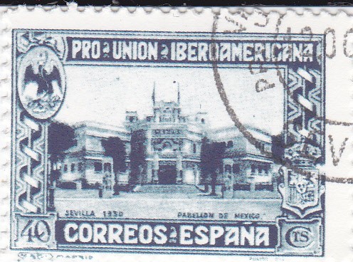 Pro Unión Iberoamericana- Pabellón de Méjico     (I)