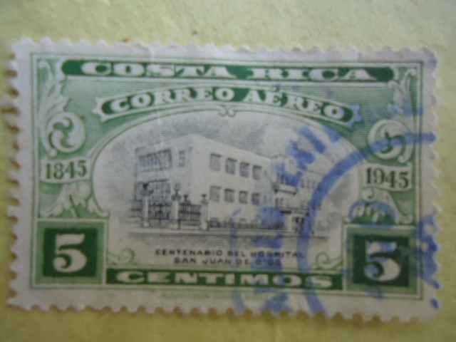 Centenario del  Hospital San Juan de Dios 1845-1945