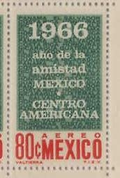 AÑO DE LA AMISTAD CENTROAMERICANA 1966
