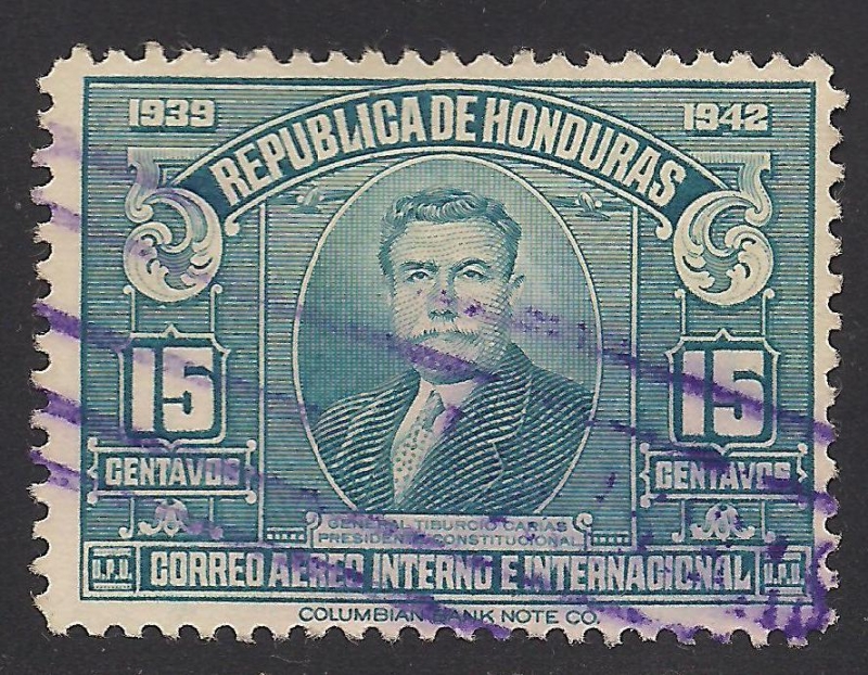 General Tiburcio Carías, Presidente Constitucional.