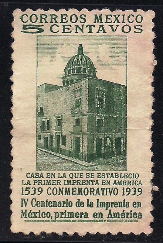  Primera imprenta en México 1539- - 400 aniversario de la imprenta en México