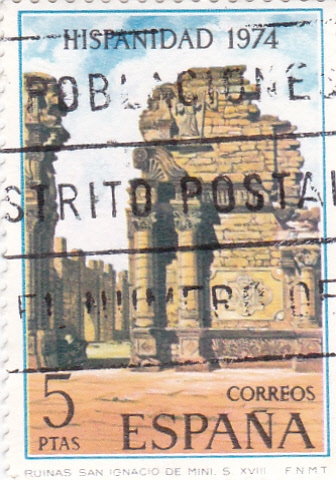 Ruinas de San Ignacio de Mini-HISPANIDAD -1974  (W)