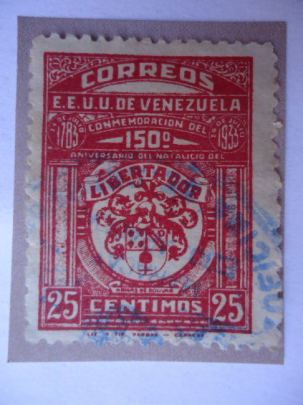 EE.UU de Venezuela-Conmemoración del 150º Aniversario del Natalicio del Libertador 1783-1933-¨Escudo