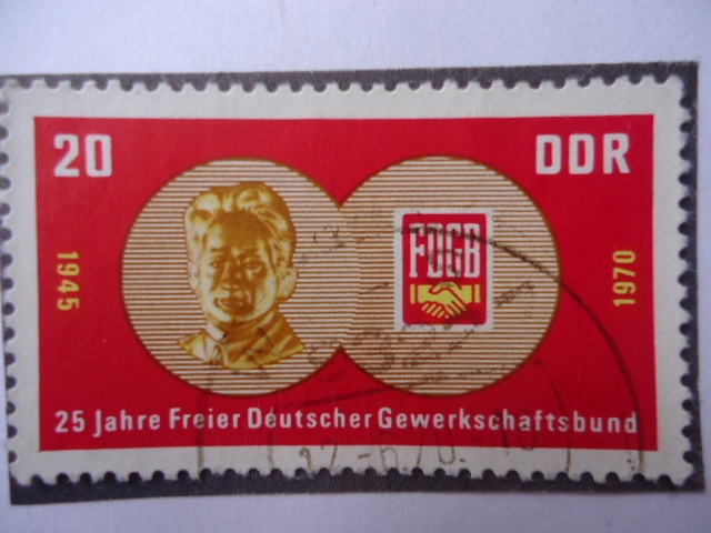 DDR-25 jahre Freier Gewerkschaftsbund 1945-1970