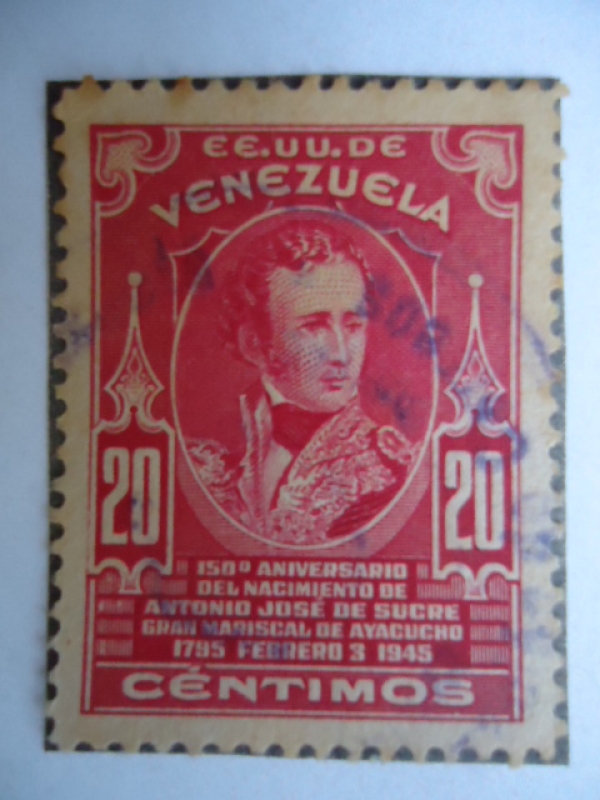 E.E.U.U. de Venezuela- 150º Aniversario del nacimiento  de Antonio José de Sucre, Gran Mariscal de A