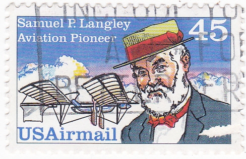 SAMUEL P. LANGLEY, PIONERO DE LA AVIACIÓN 