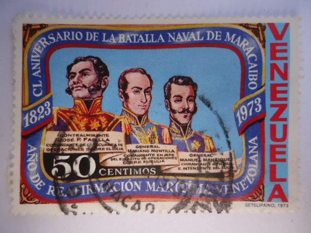 150 Aniversario de la Batalla Naval de Maracaibo 1823-1973-Año de Reafirmación Maritíma Venezolana