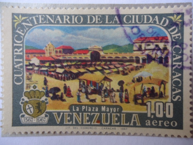 Cuatricentenrio de la Ciudad de Caracas 1567-1967- Plaza Mayor