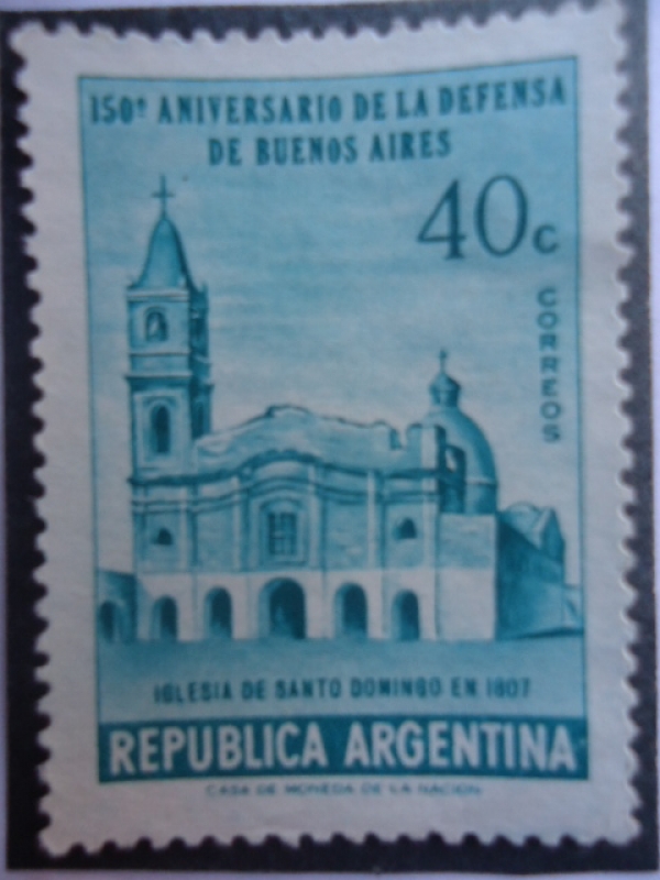 150º Aniv. de la Defensa de Buenos Aires - Iglesia de Santo Domingo en 1807