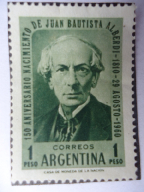 150º Aniv.(1810-1960) Nacimiento de Juan Bautista Alberdi 1810-1884