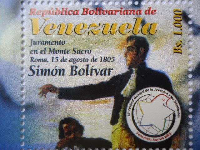 Simón Bolívar- Juramento en el Monte Sacro,Roma,15 de Agosto de 1805- 16 Festival Mundial de la Juve