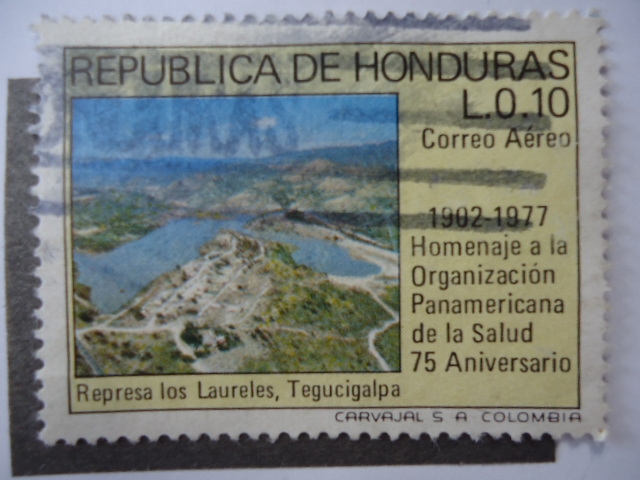 Homenaje a la Organización Panaméricana de la Salud-75 Anivrsario - Represa Los Laureles-Tegucigalpa