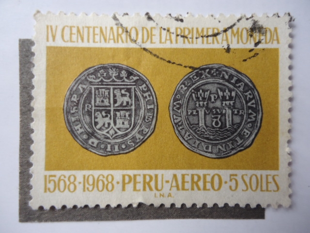IV Centenario de la Primera Moneda-1568-1968-Perú