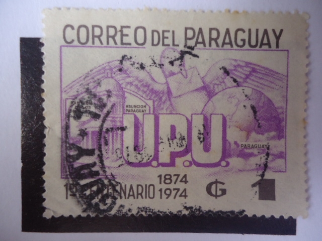 Primer Centenario 1874-1974-U.P.U-Paraguay.