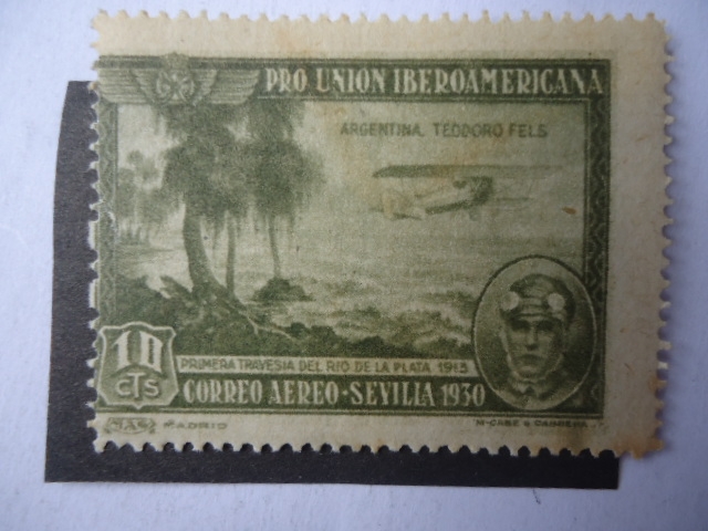Ed: 584 - Pro unión Iberoamericana -Primera Atrevesía del Río de la Plata 1913  -Teodoro Fels-Argent