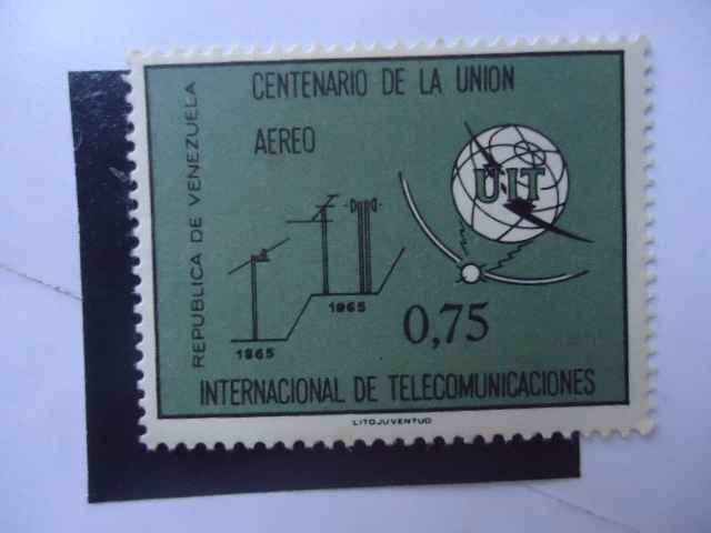 Centenario de la Unión Aérea - Internacional de Telecomunicaciones - UIT