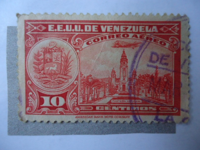 E.E.U.U. de Venezuela - Panteón Nacional y Escudo.